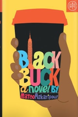 "Black Buck," by Mateo Askaripour