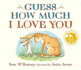 "Guess How Much I Love You," by Sam McBratney