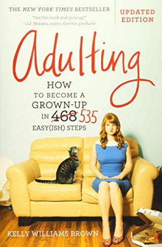 "Adulting" by Kelly Williams Brown