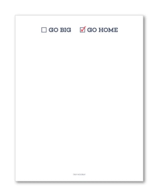 Go Big or Go Home Notepad