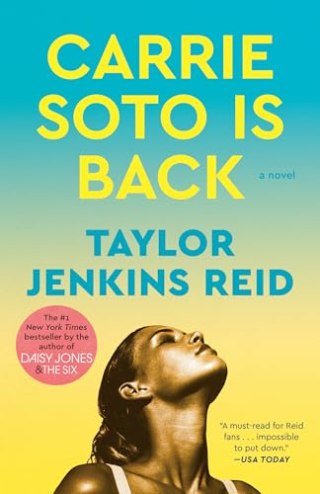 "Carrie Soto Is Back: A Novel," by Taylor Jenkins Reid
