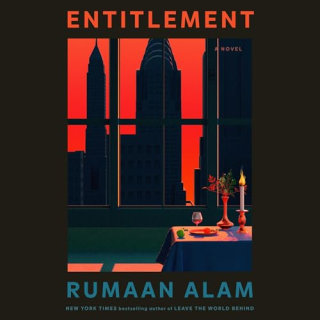 "Entitlement" by Rumaan Alam, narrated by Nicole Lewis