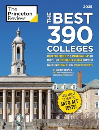 "The Best 390 Colleges, 2025"