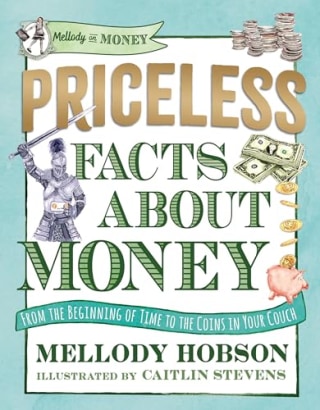 "Priceless Facts about Money," by Mellody Hobson