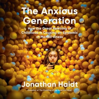 "The Anxious Generation" by Jonathan Haidt, narrated by Sean Pratt