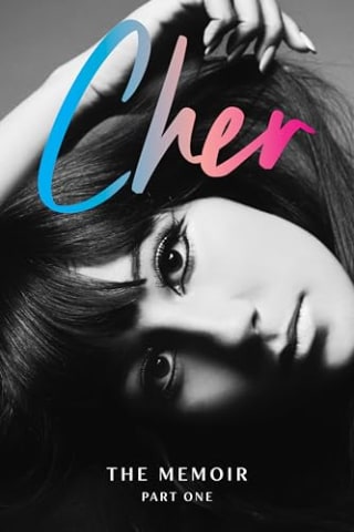 "Cher: The Memoir, Part One"