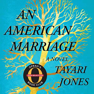 "An American Marriage" by Tayari Jones, narrated by Sean Crisden and Eisa Davis