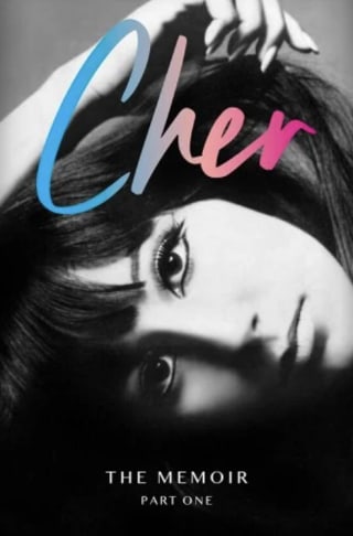 "Cher: The Memoir, Part One"