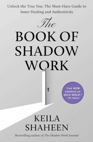 "The Book of Shadow Work: Unlock the True You"