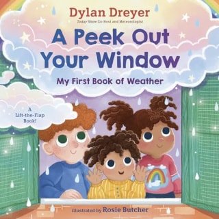 "A Peek Out Your Window: My First Book of Weather"