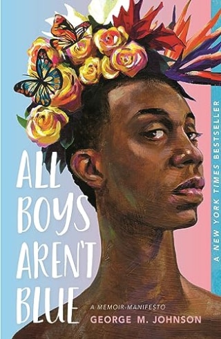 "All Boys Aren't Blue" by George M. Johnson