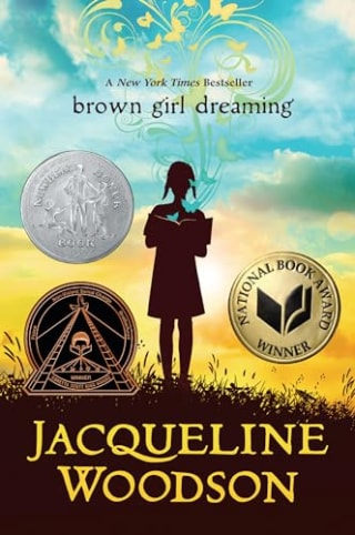 "Brown Girl Dreaming" by Jacqueline Woodson