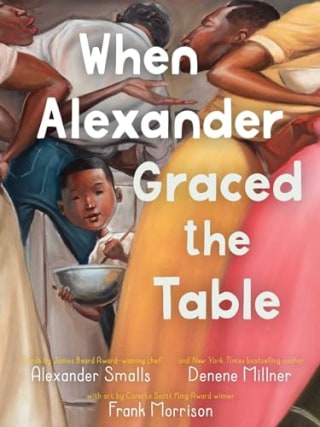 "When Alexander Graced the Table"