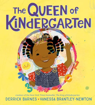 "The Queen of Kindergarten," by Derrick Barnes