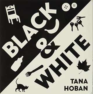 "Black & White Board Book," by Tana Hoban