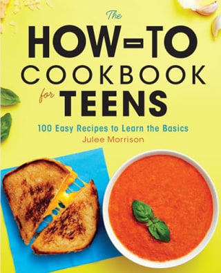 "The How-To Cookbook for Teens," by Julee Morison