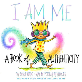 "I Am Me: A Book of Authenticity," by Susan Verde & Peter H. Reynolds