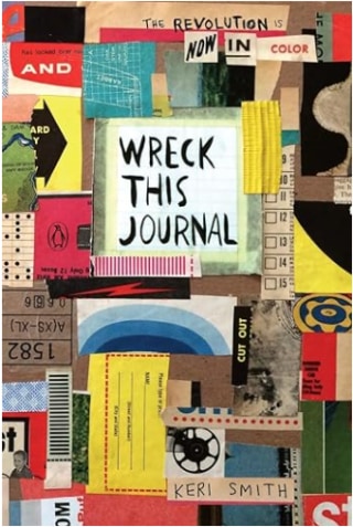 "Wreck This Journal," By Keri Smith