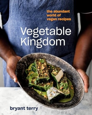 "Vegetable Kingdom," by Bryant Terry