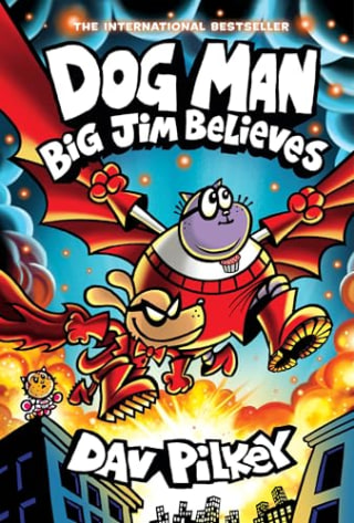 "Dog Man: Big Jim Believes: A Graphic Novel (Dog Man #14)" by Dav Pilkey