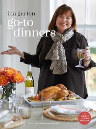 "Go-To Dinners: A Barefoot Contessa Cookbook" by Ina Garten 
