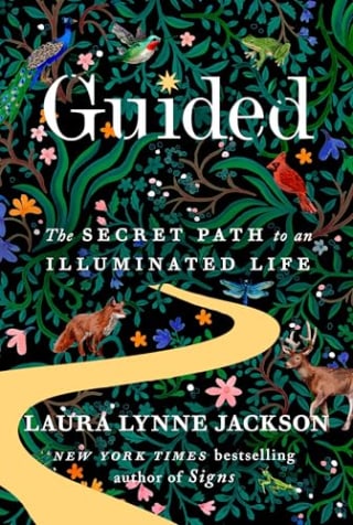 "Guided: The Secret Path to an Illuminated Life" by Laura Lynne Jackson