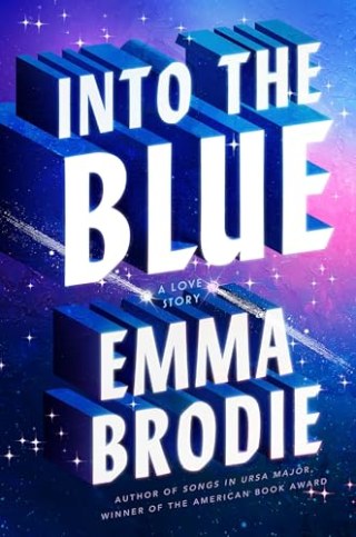 "Into the Blue: A Love Story" by Emma Brodie