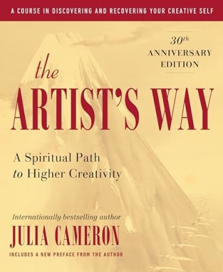 “The Artists Way” by Julia Cameron