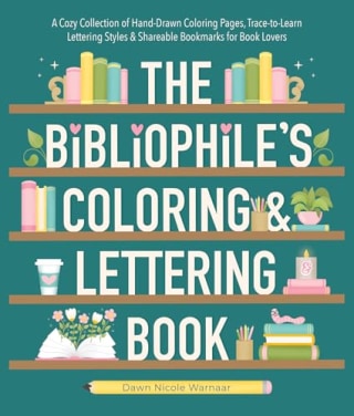 The Bibliophile's Coloring and Lettering Book