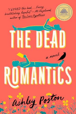 "The Dead Romantics," by Ashley Poston