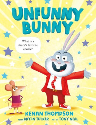 "Unfunny Bunny" by Kenan Thompson and Bryan Tucker 