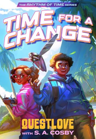 "Time for a Change" by Questlove and S. A. Cosby