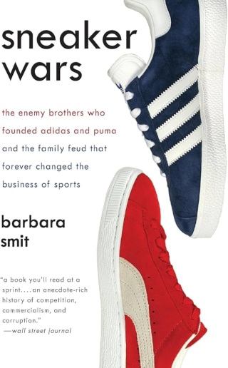 Sneaker Wars: The Enemy Brothers Who Founded Adidas and Puma
