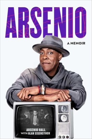 "Arsenio: A Memoir" by Arsenio Hall