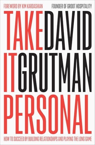 "Take It Personal" by David Grutman