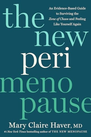 "The New Perimenopause" by Dr. Mary Claire Haver, MD