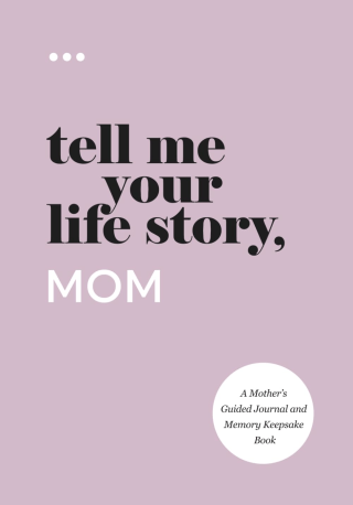 "Tell Me Your Life Story, Mom" by Questions About Me