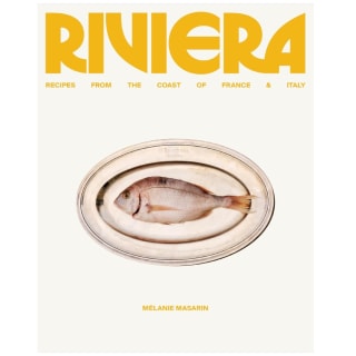 "Riviera: Recipes from the Coast of France and Italy" by Mélanie Masarin
