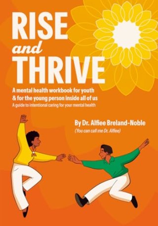 "Rise and Thrive," by Dr. Alfiee Breland-Noble