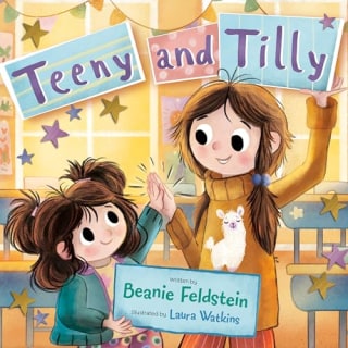 "Teeny and Tilly," by Beanie Feldstein