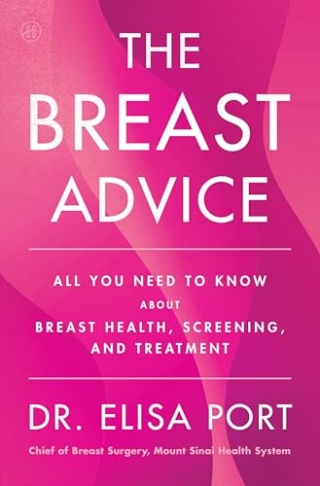"The Breast Advice," Dr. Elisa Port