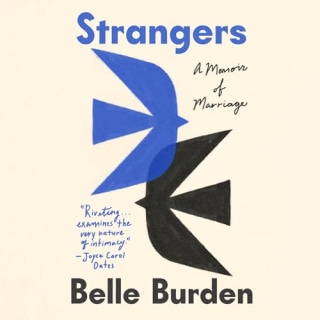 "Strangers" by Belle Burden, narrated by Belle Burden