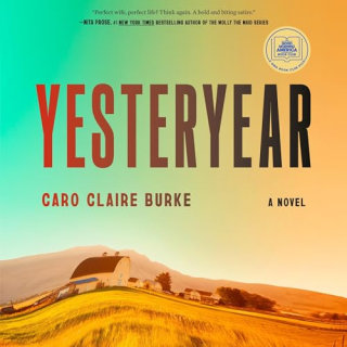 "Yesteryear" by Caro Claire Burke, narrated by Rebecca Lowman