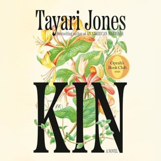 "Kin" by Tayari Jones, narrated by Angel Pean and Ashley J. Hobbs