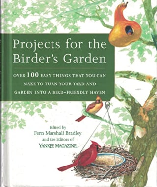 "Projects For The Birder's Garden" by Fern Marshall Bradley