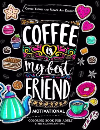 Coffee is My Best Friend