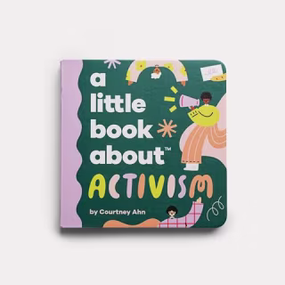 A Little Book About Activism
