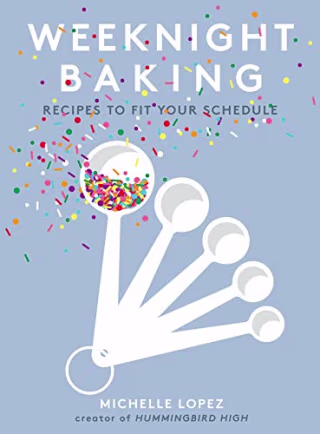 Weeknight Baking: Recipes to Fit Your Schedule