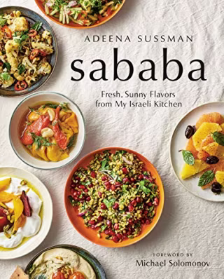 Sababa: Fresh, Sunny Flavors From My Israeli Kitchen