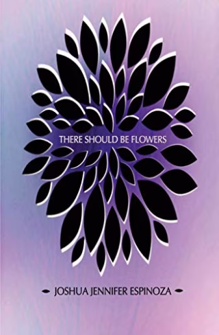 There Should Be Flowers